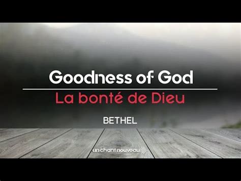 goodness of god en français.